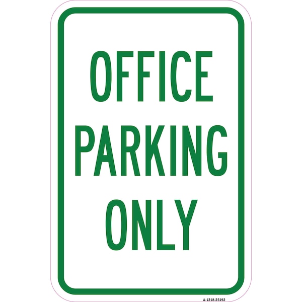 Signmission Office Parking Only Sign, Heavy-Gauge Aluminum, 12" x 18", A-1218-25192 A-1218-25192 - main